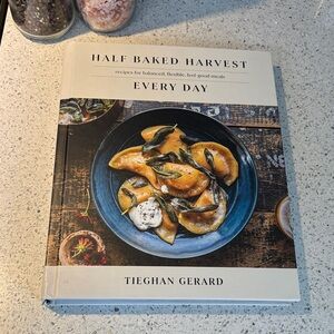 Half Baked Harvest Everyday Cookbook by - Cream Cover